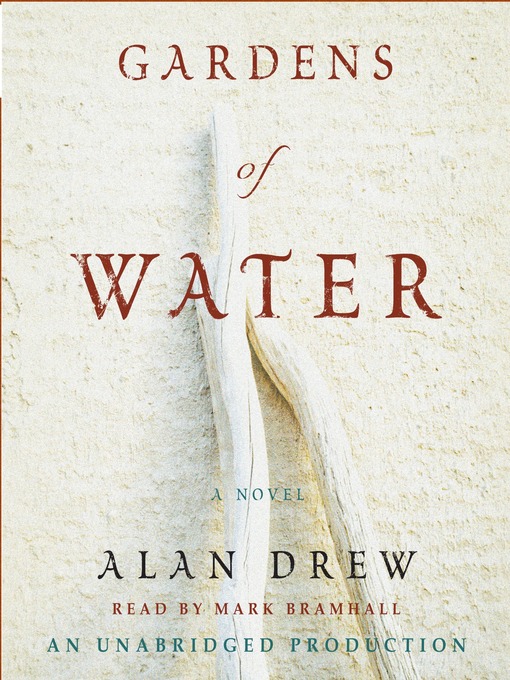 Title details for Gardens of Water by Alan Drew - Available